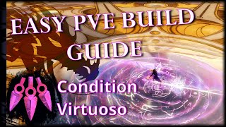 Guild Wars 2 Condition Virtuoso – Easy PvE Build Guide 40k DPS [upl. by Enehs767]