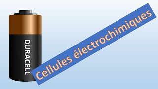 Cellules électrochimiques [upl. by Fancie]