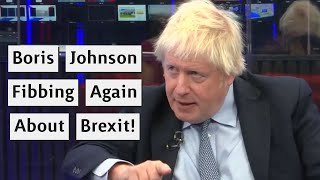 Boris Johnson Fibs Once Again About Brexit [upl. by Arada997]