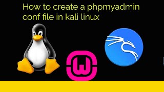 How to create a phpmyadmin conf file in kali linux [upl. by Nnairam]