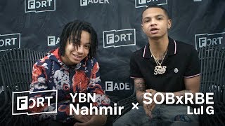 When YBN Nahmir Met Lul G SOB X RBE  FADER FORT 2018 [upl. by Lainey]