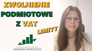 Zwolnienie podmiotowe z VAT  Limity i ograniczenia [upl. by Andria]