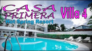 CASA PRIMERA VILLA 4  HOTSPRING  PRIVATE RESORT  PANSOL LAGUNA [upl. by Wendt192]