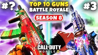 SEASON 8 TOP 10 BEST GUNS In BATTLE ROYALE  Call Of Duty Mobile  Best GUNSMITH LOADOUTS IN CODM [upl. by Atthia804]