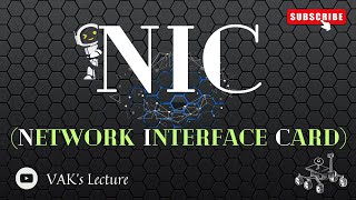 NIC  NETWORK INTERFACE CARD  Network Component  COMPUTER NETWORKS  Networks  VAKs Lecture [upl. by Parthinia671]