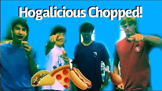 Hogalicious Chopped [upl. by Lekkim72]