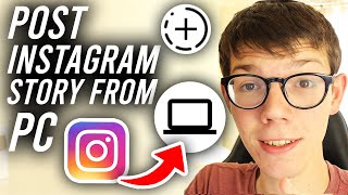 How To Post Story On Instagram From PC  Full Guide [upl. by Llenrod]