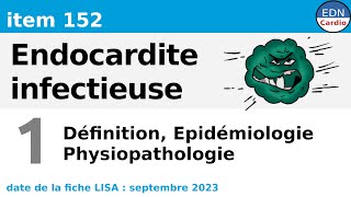 152  Endocardite infectieuse  Partie 1  Définition Epidémiologie Physiopathologie [upl. by Elurd]