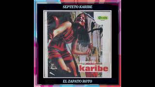 EL ZAPATO ROTO SEPTETO KARIBE DAVID RODRIGUEZ CABARCAS [upl. by Damalus451]