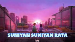 SUNIYAN SUNIYAN RATA MixSingh  Slowed Reverb lofi song [upl. by Charla]