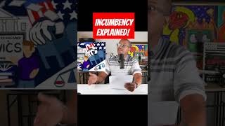 incumbency explained goodncrazynews [upl. by Tsirc270]