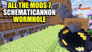 Ep90 Schematicannon Wormhole  Minecraft All The Mods 7 Modpack [upl. by Gayle]