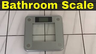 Ozeri Precision II Digital Bathroom Scale ReviewZB14 [upl. by Joaquin]