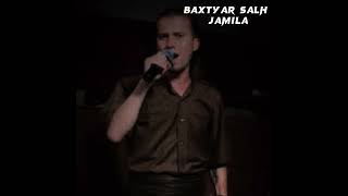 baxtyar salih jamila [upl. by Ajat108]