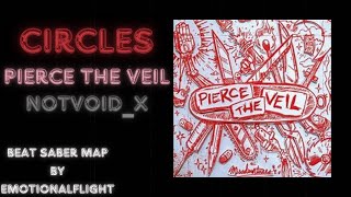 Beat Saber  Circles by Pierce The Veil  map by EmotionalFlight [upl. by Idnor]