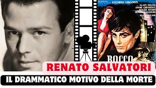 Renato Salvatori il Drammatico Motivo della Morte [upl. by Rambert]