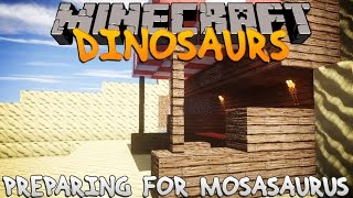 Minecraft Dinosaurs  Part 15 Preparing For Mosasaurus [upl. by Zucker]