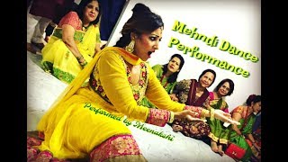 BEST MEHNDI Dance Performance  Maye Ne Maye  SalaameIshq Meri Jaan  Meenakshi Dance [upl. by Hnahk803]