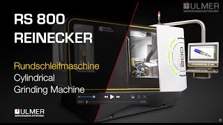 RS 800 Reinecker  Rundschleifmaschine  Cylindrical grindig machine  Ulmer Werkzeugschleiftechnik [upl. by Akedijn]