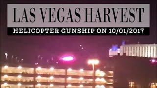 Las Vegas Harvest Helicopter Gunship Attacking Crowd [upl. by Dorisa]