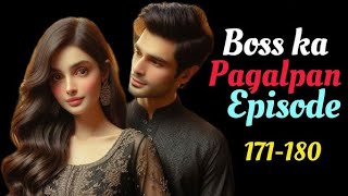 Boss Ka Pagalpan Episode  171 to 180 Hindi Story New Hindi pocket fm story pocketfmlovestory [upl. by Anyotal]