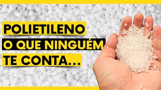 POLIETILENO O QUE NINGUÉM TE CONTA  Junior Facin  Talkplast [upl. by Nosreh]