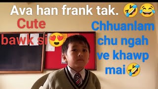 Mipa naupang School kal peihlo Principal bula chhuanlam siamthiam leh lawmawm deuh Jonathana kha 🤣😂 [upl. by Hu]