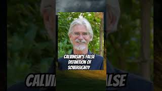 Calvinisms False Definition of Sovereignty calvinism sovereignty calvinist arminianism [upl. by Danais410]