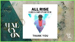 Gregory Porter  Thank You  From New Album quotAll Risequot [upl. by Canale287]