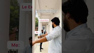 Le Exam Dates 🤣shorts funny comedy relatabe beforeexam exampreparation [upl. by Leahsim]