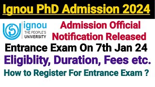 Ignou PhD Admission 2024 Announced  How to Apply Online For Entrance Exam  Complete Details [upl. by Oaks815]