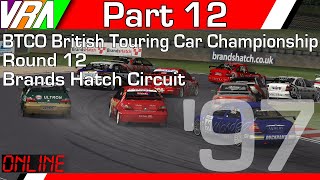 BTCO 1997 Pt 12  BTCC Rd 12  Brands Hatch I [upl. by Bordy717]