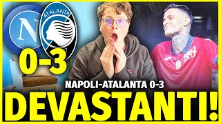 😳 SONO SPAVENTOSI DEVASTANTI NAPOLIATALANTA 03 IL NAPOLI E M0RTO‼️ [upl. by Fihsak]