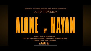 NAYAN feat Laura Stevenson  Alone Official Music Video [upl. by Naloj]