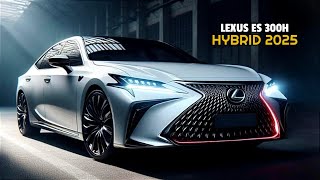 2025 Lexus ES 300h Ultra Luxury Hybrid Revealed  A Great Choice for a Luxury Sedan [upl. by Lorimer]