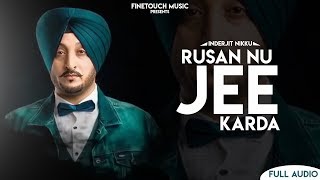 Rusan Nu Jee Karda  Inderjit Nikku  Punjabi Songs 2019  Finetouch Music [upl. by Llerol]