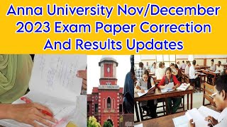 Anna University NovDecember 2023 Exam Paper Correction And Results Updates [upl. by Gotthelf]