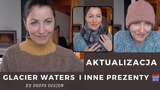 47 Glacier Waters od Drops Design aktualizacja Kolejne prezenty🎁🎁🎁 [upl. by Julianne]