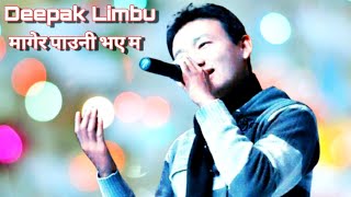 मागेर पाउनी भए म  Magera Pauni Bhaye Ma By Deepak Limbu [upl. by Asyal]