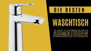 Bester Bad Wasserhahn zum Kaufen Waschtischarmatur im Vergleich [upl. by Trebla]