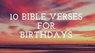 10 Bible Verses for Birthday Cards [upl. by Georgena]