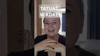 Tatuaże w Korei wykonuję lekarz🤔 tatuaż korea tattoo polkawkorei [upl. by Anailuy769]