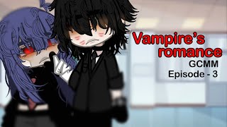 🩸 Vampire’s Romance  GCMM Gacha Club  Episode 3 14 [upl. by Erskine]