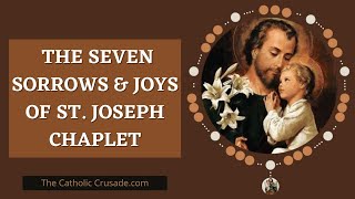 St Joseph Chaplet  Seven Sorrows amp Seven Joys of St Joseph [upl. by Lledyl864]