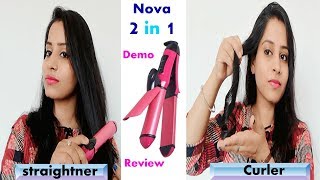 Nova 2 in 1 Hair Straightener amp Curler  Honest Review amp Demo  Hindi [upl. by Lotta869]