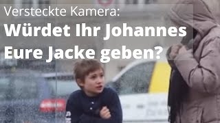 Versteckte Kamera Würdet Ihr Johannes eure Jacke geben [upl. by Heller509]