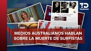 Así reportaron medios australianos la muerte de turistas en BC quotEl lado oscuro de Méxicoquot [upl. by Dimo847]