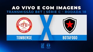 AO VIVO E COM IMAGENS TOMBENSE X BOTAFOGO  TRANSMISSÃO BET BOLSA DE APOSTA  SÉRIE C 2024 [upl. by Nairahcaz]