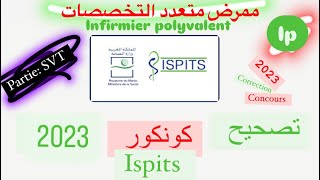 Correction concours ISPITS 2023 Infirmier polyvalent  تصحيح مباراة ممرض متعدد التخصصات💉📚🩺 [upl. by Claybourne938]