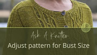 Ask A Knitter Ep 4  How to Adjust a Pattern for a Larger Bust Size [upl. by Yrrem]